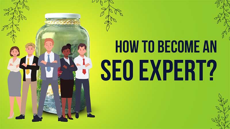 How to Become an SEO Expert